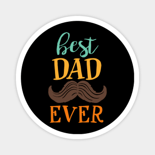 Best dad ever Magnet